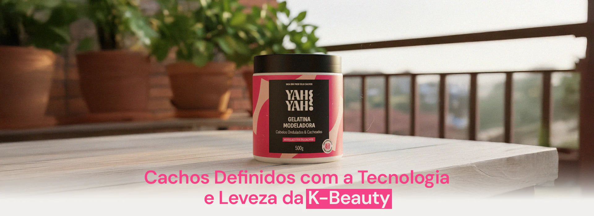 Gelatina Modeladora Yah Yah! – Alta Definição e Controle de Frizz 500g